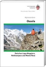 Alpinwanderen Ossola - Lago Maggiore - Nufenenpass - Monte Rosa -  - 9783859024212