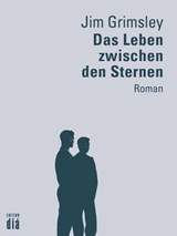 Das Leben zwischen den Sternen - Jim Grimsley - 9783860345122