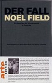 Der Fall Noel Field 2