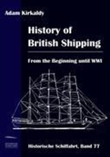 History of British Shipping - KIRKALDY,  Adam - 9783861950684