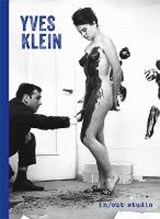 Yves Klein: In/Out Studio - KODDENBERG,  Matthias - 9783862065660