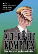 ALT-RIGHT COMPLEX - The On Right-Wing Populism Online - Inke Arns ; HMKV (Hartware MedienKunstVerein) - 9783862068401