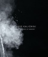 Gladys Kalichini - Daniela Leykam ; Christoph Tannert ; Kunstlerhaus Bethanien - 9783862068548