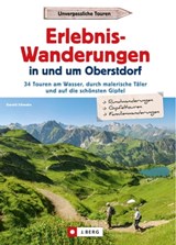 Erlebnis-Wanderungen in und um Oberstdorf - Gerald Schwabe - 9783862467884