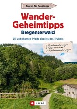 Wander-Geheimtipps Bregenzer Wald - Benedikt Grimmler - 9783862468003