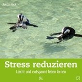 Hack, K: Stress reduzieren