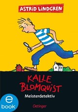 Kalle Blomquist 1. Meisterdetektiv - Astrid Lindgren ; Jutta Bauer - 9783862744633