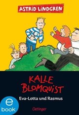 Kalle Blomquist 3. Eva-Lotta und Rasmus - Astrid Lindgren ; Jutta Bauer - 9783862744657