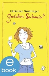Gretchen Sackmeier. Gesamtausgabe - Christine Nöstlinger - 9783862746033