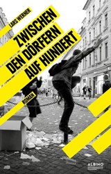Zwischen den Dörfern auf hundert - Lars Werner - 9783863003586