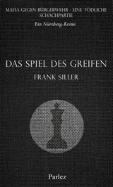 Das Spiel des Greifen - Frank Siller - 9783863270773
