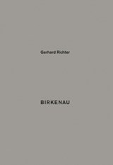 Gerhard Richter. Birkenau 93 Details aus meinem Bild Birkenau - Gerhard Richter - 9783863357757