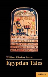 Egyptian Tales - Flinders Petrie, William M. - 9783863472740