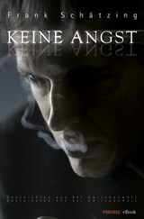Keine Angst - Frank Schätzing - 9783863580513