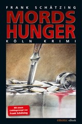 Mordshunger - Frank Schätzing - 9783863580537