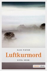 Luftkurmord - Elke Pistor - 9783863581725
