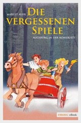 Die vergessenen Spiele - Margit Auer - 9783863585525