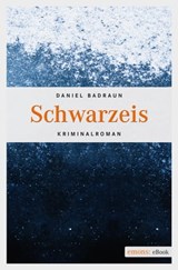 Schwarzeis - Daniel Badraun - 9783863587604