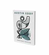 Austin Eddy: Immutable Traveller - Austin Eddy ; Matthias Kunz - 9783864424083