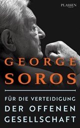 Für die Verteidigung der offenen Gesellschaft - George Soros - 9783864706745