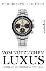Vom nützlichen Luxus - Prof. Dr. Oliver Hoffmann - 9783864706882