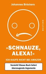 Schnauze, Alexa! - Johannes Bröckers - 9783864897399