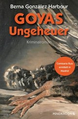 Goyas Ungeheuer - Berna González Harbour - 9783865328267