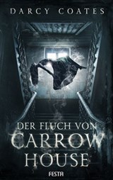 Der Fluch von Carrow House - Darcy Coates - 9783865527776