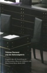 Thomas Demand and the Nationalgalerie - Hans-Ulrich Obrist - 9783865606730