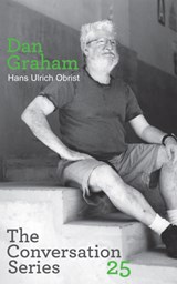 Dan Graham. Hans Ulrich Obrist.The Conversation Series 25 - Hans-Ulrich Obrist ; Dan Graham - 9783865607911