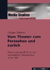 Kästner, J: Vom Theater zum Fernsehen und zurück