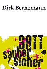 Satt. Sauber. Sicher - Dirk Bernemann - 9783866085589