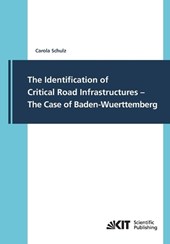 The Identification of Critical Road Infrastructures - The Case of Baden-Wuerttemberg