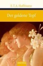 Hoffmann, E: Goldene Topf
