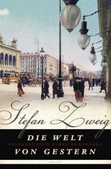 Die Welt von Gestern - Stefan Zweig - 9783866478992
