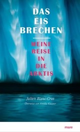 Das Eis brechen - Julien Blanc-Gras - 9783866483811