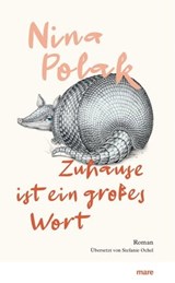 Zuhause ist ein großes Wort - Nina Polak - 9783866488199