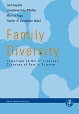 Family Diversity - Olaf Kapella ; Christiane Rille-Pfeiffer ; Dr. Marina Rupp ; Prof. Dr. Norbert F. Schneider - 9783866492998
