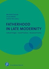 Fatherhood in Late Modernity -  - 9783866493759