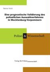 Eine prognostische Validierung des polizeilichen Auswahlverfahrens in Mecklenburg-Vorpommern