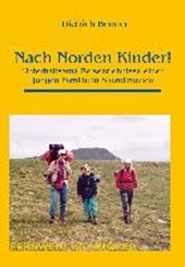 Bender, D: Outdoor Handbuch. Nach Norden Kinder!