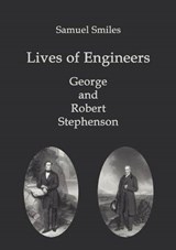 Lives of Engineers - Smiles, Samuel - 9783867412681