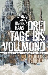 Drei Tage bis Vollmond - Hagen Haas - 9783867622882