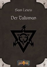 Der Talisman - Sam Lewis ; Louis J. Prosperi ; Christopher Kubasik ; Scott Jenkins ; Jak Koke ; Greg Gorden ; Tom Dowd - 9783867623834