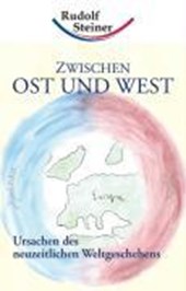 Steiner, R: Zwischen Ost und West