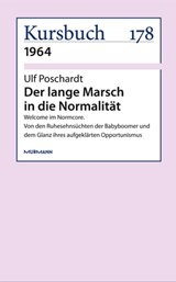 Der lange Marsch in die Normalität - Ulf Poschardt - 9783867744089