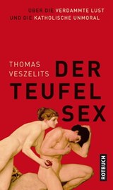 Der Teufel Sex - Thomas Veszelits - 9783867895361