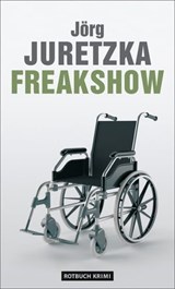 Freakshow - Jörg Juretzka - 9783867895552