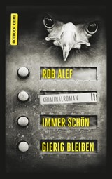 Immer schön gierig bleiben - Rob Alef - 9783867895729
