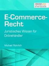 E-Commerce-Recht - Michael Rohrlich - 9783868025927
